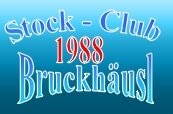 Stockclub Bruckhäusl