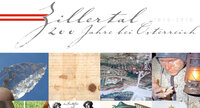 Zillertal - 200 Jahre bei Österreich