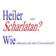 HEILER ODER SCHARLATAN