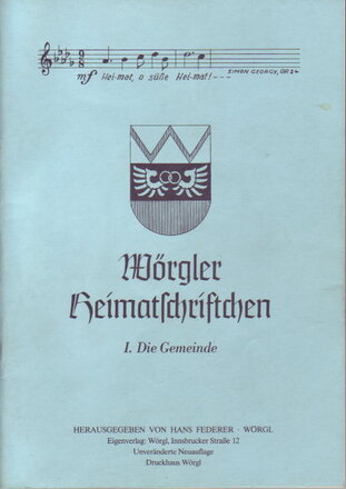 Wörgler Heimatschrifchen Nr. 1 - Die Gemeinde